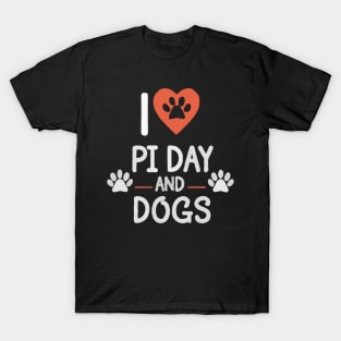 I Love Pi Day And Dogs , Dogs And Maths Lover T-Shirt